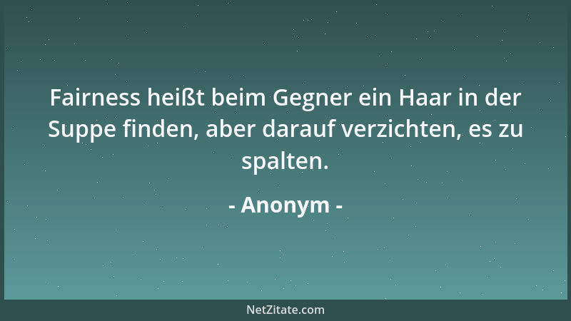 Anonym - Schlaf in den Betten der Christen, aber iß nicht, was sie essen; iß was die Juden essen, aber schlaf nicht in ihre...
