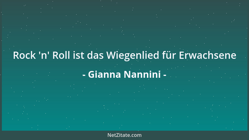Gianna Nannini - Rock  'n ' Roll ist das Wiegenlied für Erwachsene...