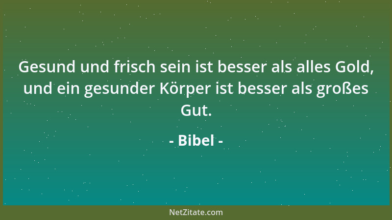 Bibel - Ein Geduldiger ist stärker als ein Starker....