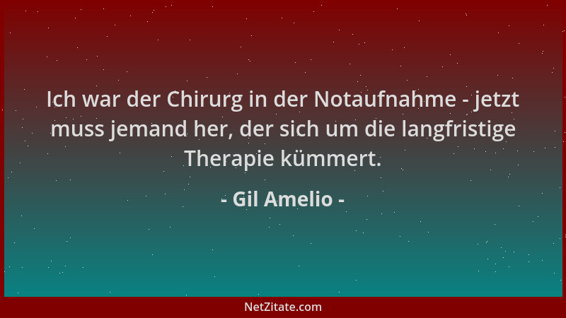 Gil Amelio - Ich war der Chirurg in der Notaufnahme - jetzt muss jemand her, der sich um die langfristige Therapie kümmert....