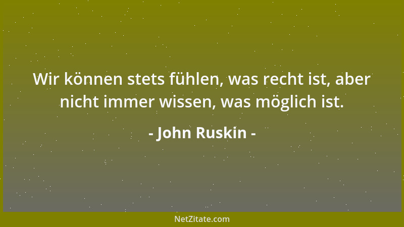 John Ruskin - Achtet doch auf die Lehren der Natur: Die Brut jedes Vogels wie das Junge jedes anderen Tieres erhält sein pa...