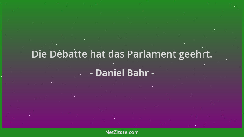 Daniel Bahr - Die Debatte hat das Parlament geehrt....