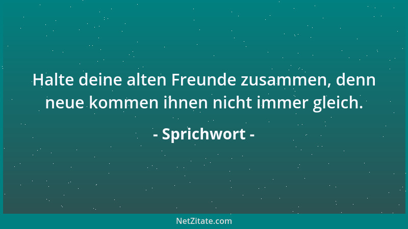 Sprichwort - Versprich nie jemandem etwas inmitten großer Freude, und beantworte nie einen Brief inmitten großen Ärgers....