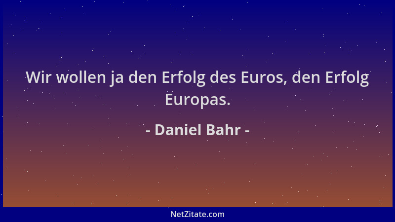 Daniel Bahr - Wir wollen ja den Erfolg des Euros, den Erfolg Europas....