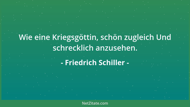 Friedrich Schiller - Wo bliebe die Harmonie des Ganzen, wenn jedes nur für sich selbst sorgt? Daraus eben geht sie hervor,...