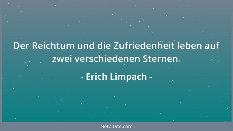 Erich Limpach - Disharmonien haben ein ganz besonderes Ausstrahlungsvermögen auf die Umwelt....