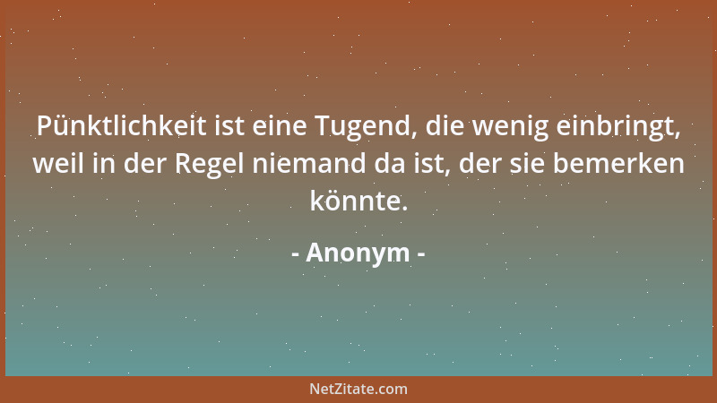 Anonym - Warum geht der Kapitalismus viel eher unter als der Sozialismus? Weil der Sozialismus immer mindestens 100 Jahre h...