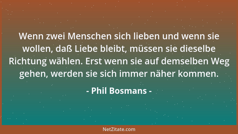 Phil Bosmans - Ein Kompliment ist Sonnenschein mit Worten....