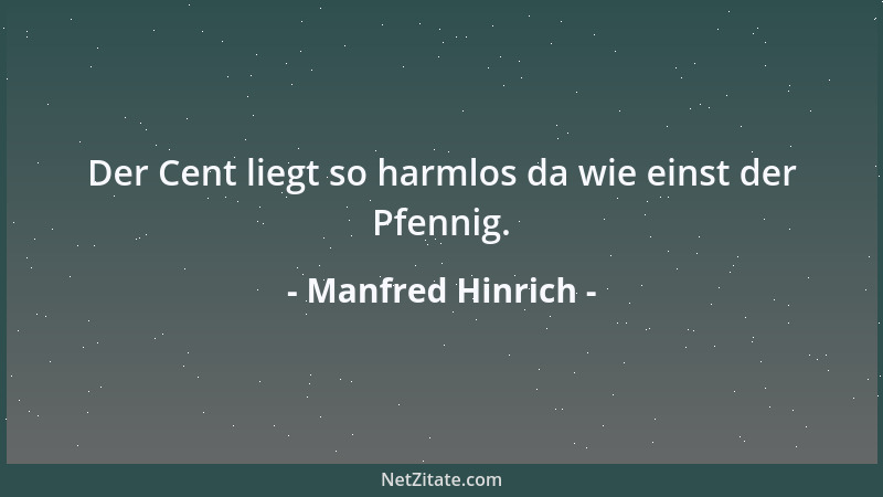 Manfred Hinrich - Nächstenliebe ist auch Futter für das Tier im Nächsten....