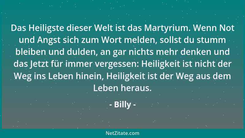 Billy - Begebenheiten, die der Allgemeinheit gehören, nennt der Journalist Umfeld. Das Herumsausen darin heißt Recherchiere...