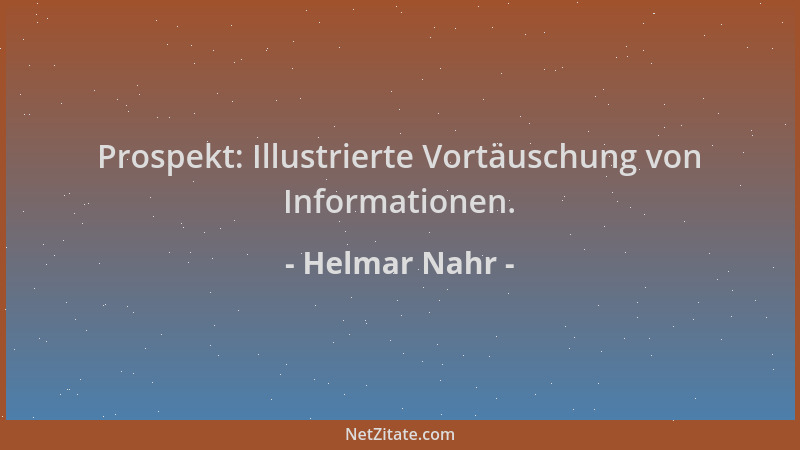 Helmar Nahr - Prospekt: Illustrierte Vortäuschung von Informationen....