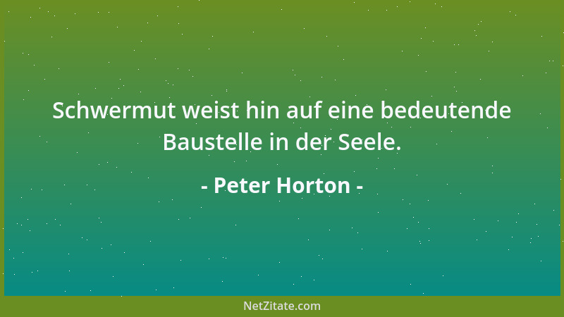 Peter Horton - Eine Frau, die nicht Entfaltung urmännlicher Qualitäten des Durchdringenden, Konstruktiven, Herrschenden und...