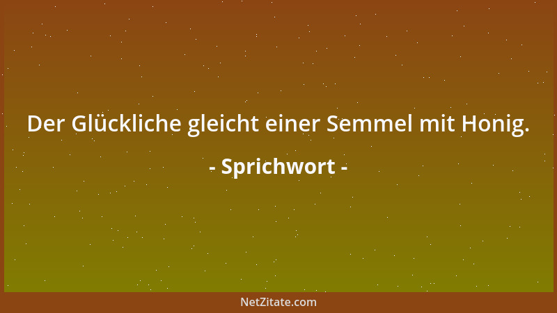 Sprichwort - Gesetz ohne Strafe, Glocke ohne Klöppel....