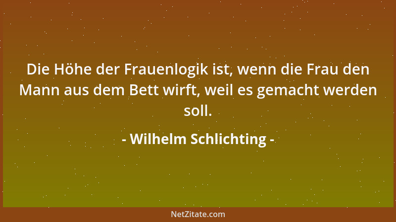 Wilhelm Schlichting - Wo die Frau die erste Geige spielt, streicht der Mann den Brummbaß....