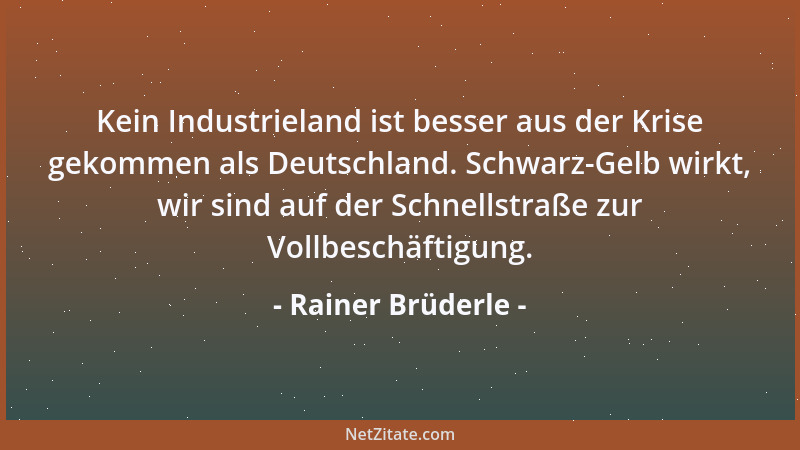 Rainer Brüderle - Kein Industrieland ist besser aus der Krise gekommen als Deutschland. Schwarz-Gelb wirkt, wir sind auf de...