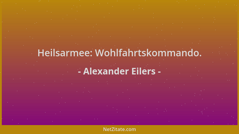 Alexander Eilers - Heilsarmee: Wohlfahrtskommando....