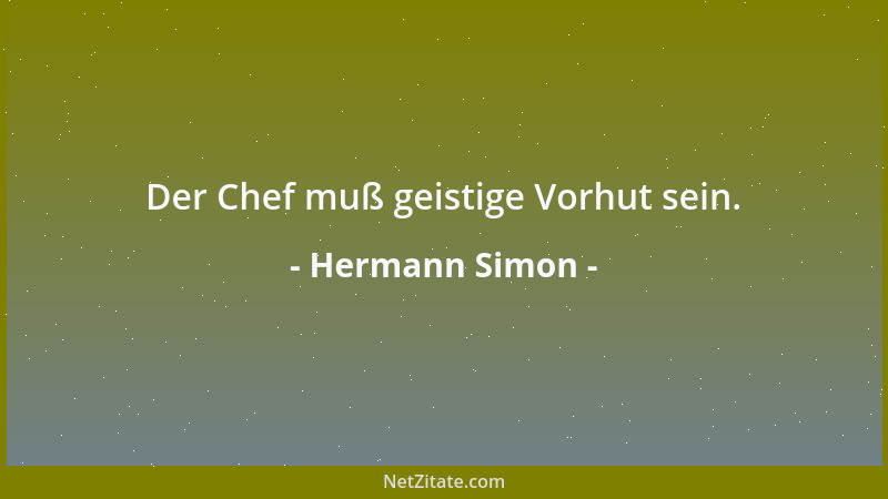 Hermann Simon - Der Chef muß geistige Vorhut sein....