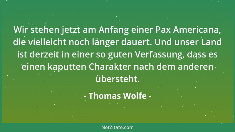 Thomas Wolfe - Der ewige Flachkopf bleibt ewig Sieger, Ignoranz und Snobismus sind unüberwindliche Mächte....