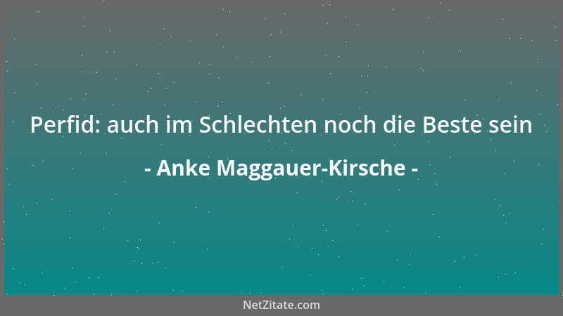 Anke Maggauer-Kirsche - Wir haben immer noch Mühe auf zwei Beinen zu gehen...