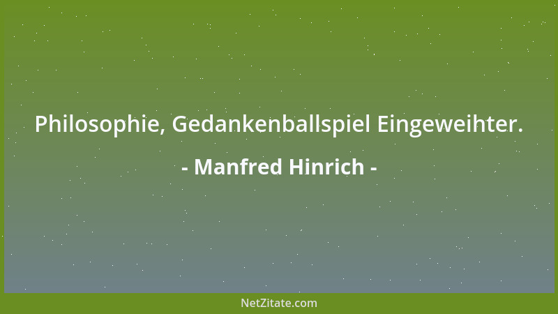 Manfred Hinrich - Unzweck vergeht nicht....