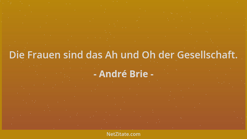 André Brie - Die Frauen sind das Ah und Oh der Gesellschaft....