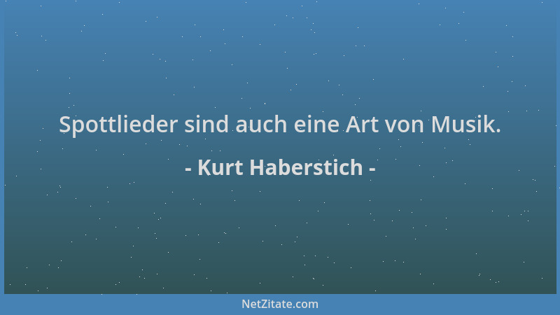 Kurt Haberstich - Spottlieder sind auch eine Art von Musik....