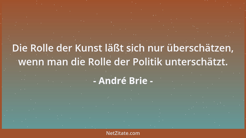 André Brie - Er liebte es, das Gras wachsen zu hören - über seinen Fehlern....
