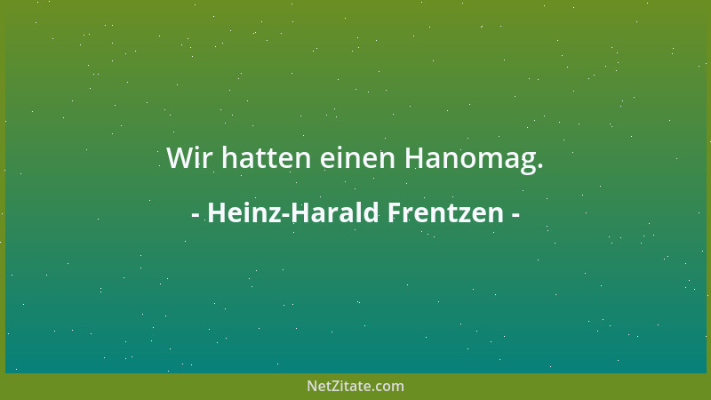 Heinz-Harald Frentzen - Wir hatten einen Hanomag....