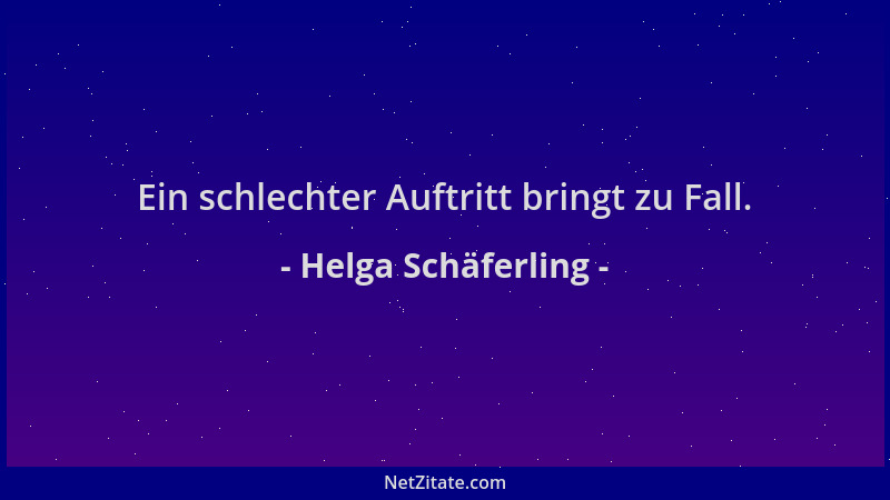 Helga Schäferling - Ein schlechter Auftritt bringt zu Fall....
