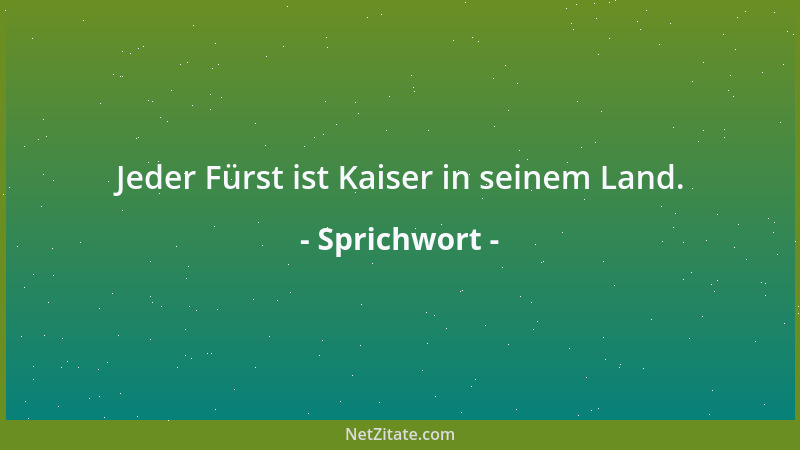 Sprichwort - Wer einen Pfau braucht, muß die Mühe einer Reise nach Indien auf sich nehmen....