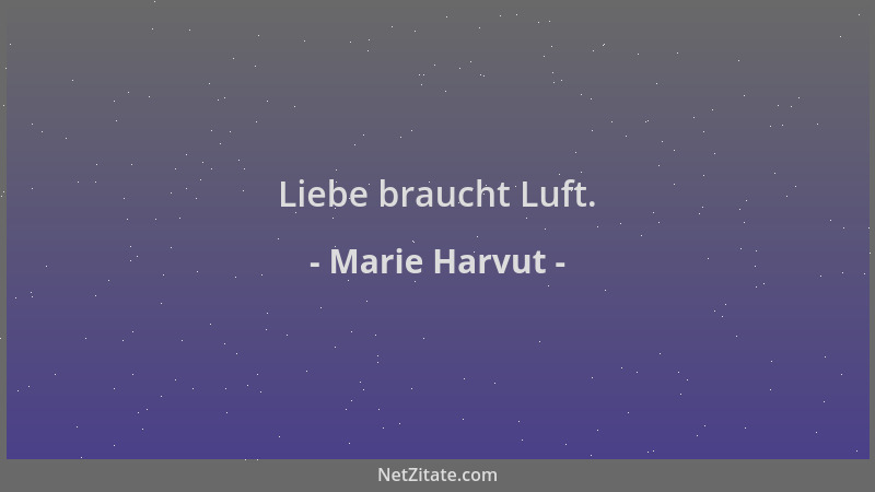 Marie Harvut - Liebe braucht Luft....