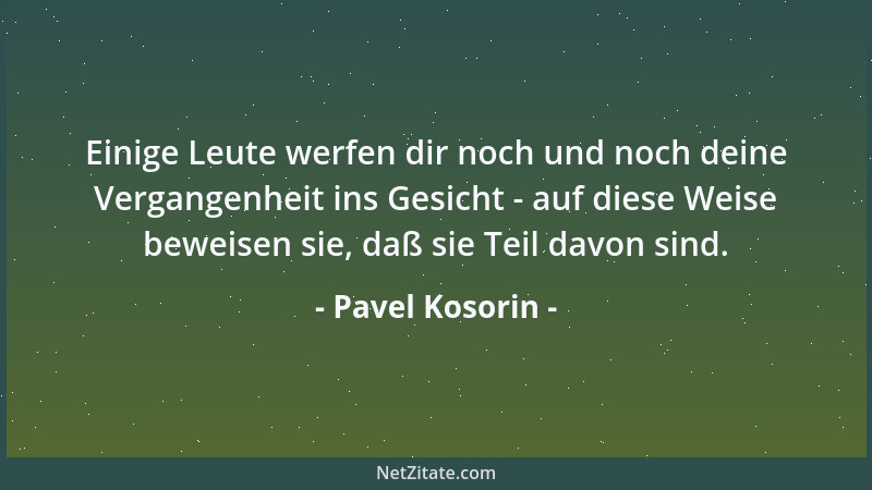 Pavel Kosorin - Wenn du weiterkommen willst, brauchst du Kritik sowohl von links als auch von rechts....