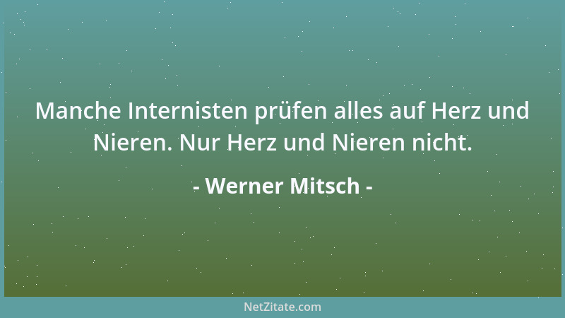Werner Mitsch - Der Knast ist die Haftanstalt des kleinen Mannes....