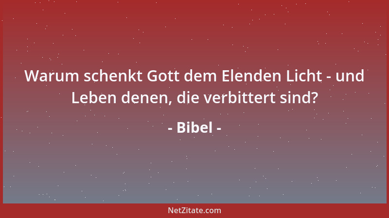 Bibel - Nicht die Gesunden brauchen den Arzt, sondern die Kranken....