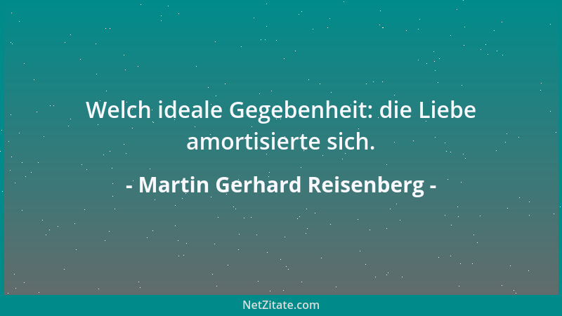 Martin Gerhard Reisenberg - Auch jene, die dich loben, wollen oft nur mit ihrer eigenen Menschenkenntnis glänzen....