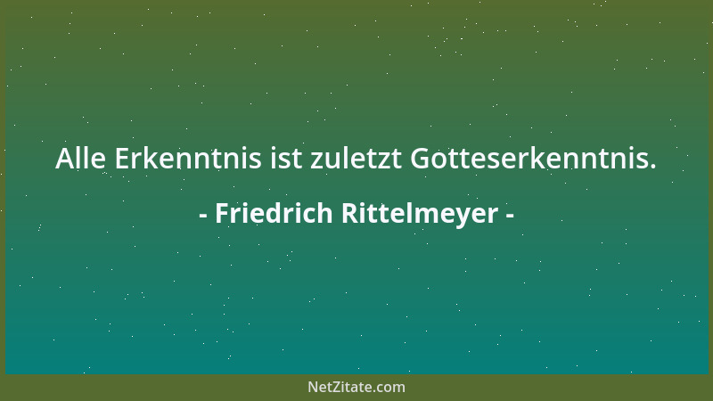 Friedrich Rittelmeyer - In den Anziehungskräften, die in unserer Seele leben, wird offenbar, wohin sie gehört, ob zu niedri...