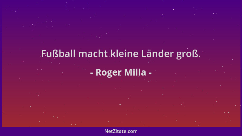 Roger Milla - Fußball macht kleine Länder groß....