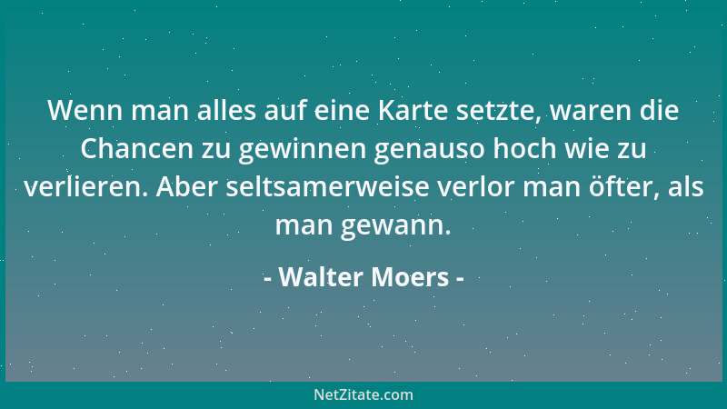 Walter Moers - Der Wahnsinn war wohl eine Krankheit, die von ihren Opfern unbemerkt blieb....