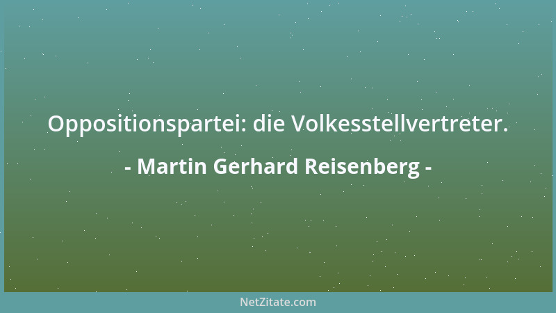 Martin Gerhard Reisenberg - Sein Leben gewann nicht an Gewicht, sein Gewicht gewann an Leben....