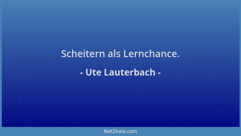 Ute Lauterbach - Scheitern als Lernchance....