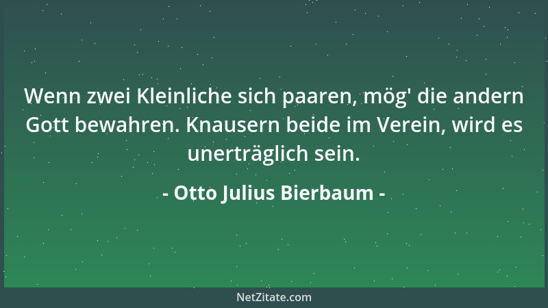Otto Julius Bierbaum - Kinderzeugen dahingegen Macht Vergnügen und bringt Segen, Wenn 's geschieht im Ehebett Standesamtlich...