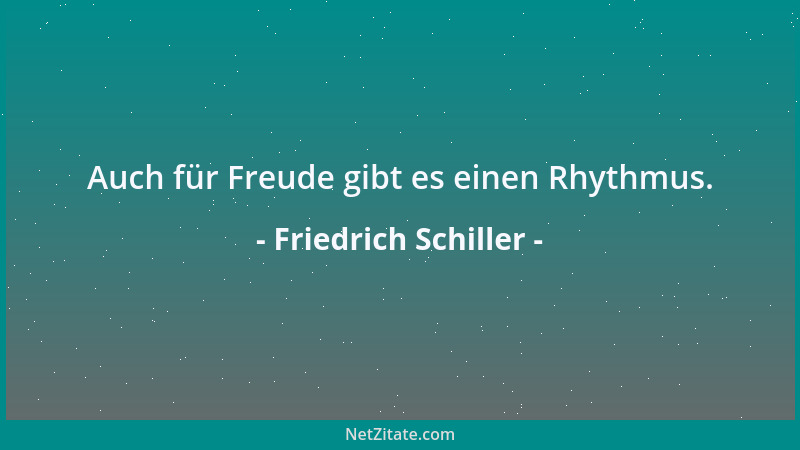 Friedrich Schiller - Die Philosophien Welche wohl bleibt von allen den Philosophien? Ich weiß nicht, Aber die Philosophie,...