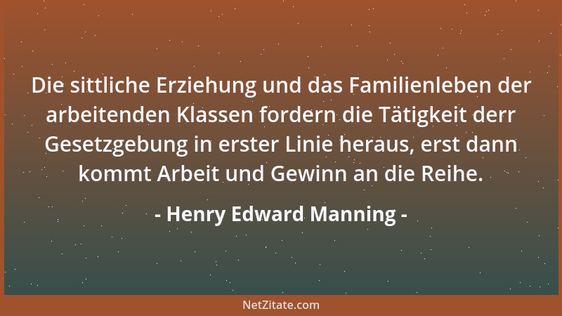 Henry Edward Manning - Die sittliche Erziehung und das Familienleben der arbeitenden Klassen fordern die Tätigkeit derr Ges...
