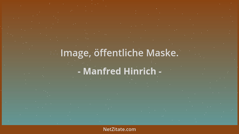 Manfred Hinrich - Image, öffentliche Maske....