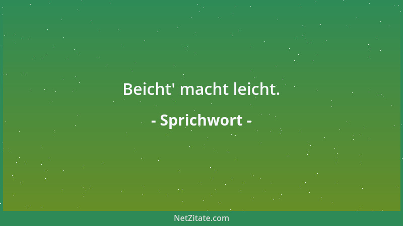 Sprichwort - Besser es gelüstet zu leben, als man muss....