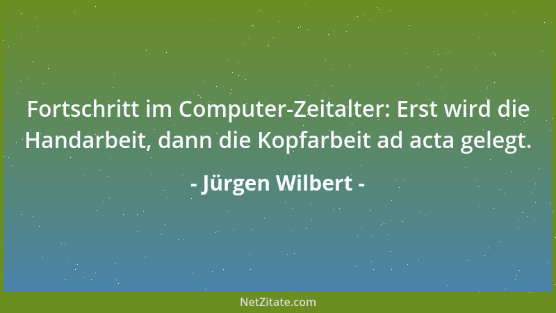 Jürgen Wilbert - Wenn sich jemand etwas auf die Fahne schreibt, sollte er wissen, woher der Wind weht....