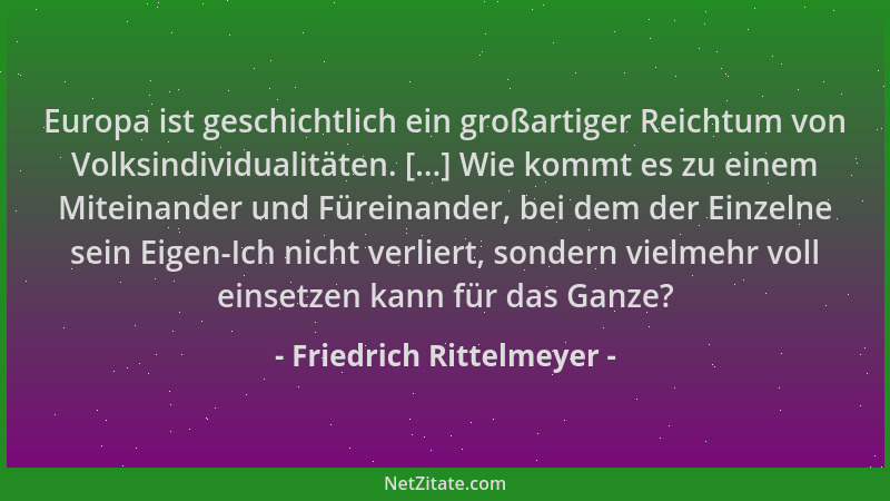 Friedrich Rittelmeyer - Europa ist geschichtlich ein großartiger Reichtum von Volksindividualitäten. [...] Wie kommt es zu...
