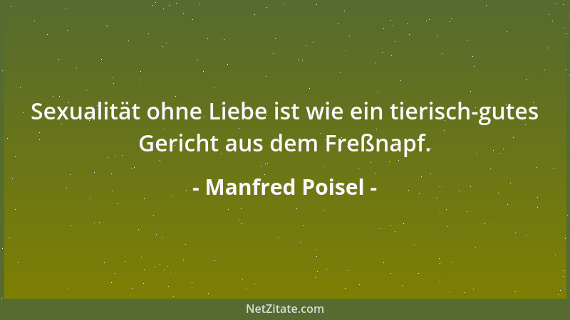 Manfred Poisel - Wenn wir unsere Kinder schlagen, geben wir ihnen die Schläge weiter, die wir selbst erleiden mußten....