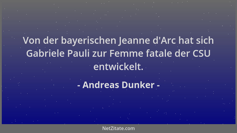 Andreas Dunker - Von der bayerischen Jeanne d 'Arc hat sich Gabriele Pauli zur Femme fatale der CSU entwickelt....