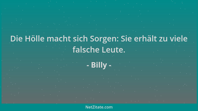 Billy - Die Hölle macht sich Sorgen: Sie erhält zu viele falsche Leute....